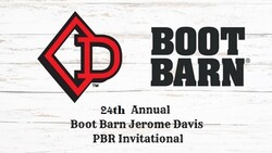 24th Annual Boot Barn Jerome Davis Annual PBR Invitational